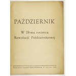 PAŹDZIERNIK. W 28-mą rocznicę Rewolucji Październikowej. Warszawa 1945. Tow. Przyjaźni Polsko-Radzieckiej. 4, s. 31, [1]...