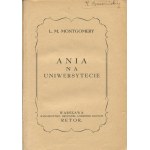 MONTGOMERY Lucy Maud - Anne at the University [Erstausgabe in dieser Übersetzung 1931] [Umschlag von Artur Horowicz].