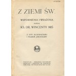 MIS Wincenty Rev. - Aus dem Heiligen Land Erinnerungen und Eindrücke [1914] [AUTOGRAFIE UND DEDIKATION].