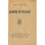 STRYCHARSKI Ignacy - Słownik do Trylogii [1925].