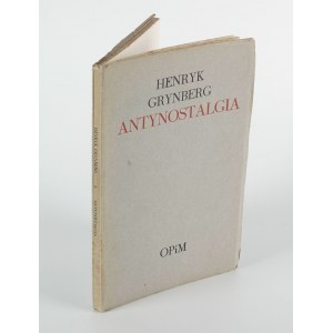 GRYNBERG Henryk - Antinostalgie [první vydání Londýn 1971] [AUTOGRAF A DEDIKACE].