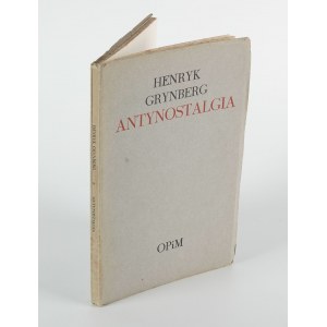 GRYNBERG Henryk - Antynostalgia [wydanie pierwsze Londyn 1971] [AUTOGRAF I DEDYKACJA]