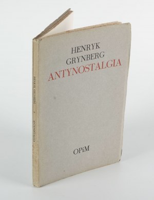 GRYNBERG Henryk - Antynostalgia [wydanie pierwsze Londyn 1971] [AUTOGRAF I DEDYKACJA]