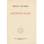 GRYNBERG Henryk - Antinostalgie [Erstausgabe London 1971] [AUTOGRAFIE UND DEDIKATION].