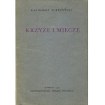 WIERZYŃSKI Kazimierz - Krzyże i miecze [první vydání Londýn 1946] [AUTOGRAF A DEDIKACE].