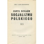 CIOŁKOSZ Lidia i Adam - Zarys dziejów socjalizmu polskiego [Satz mit 2 Bänden] [London 1966, 1972].