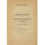LANDOWSKI Jan - Przewodnik po Ogrodzie Zoologicznym m. st. Warszawy [1956].