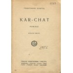 GOETEL Ferdinand - Kar-Chat. Román [1927] [AUTOGRAF A DEDIKACE PRO DOKTORA JÓZEFA SKŁODOWSKÉHO].