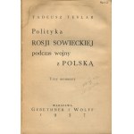 TESLAR Tadeusz - Polityka Rosji Sowieckiej podczas wojny z Polską. Trzy momenty [1937]