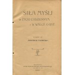 Květinová sbírka: [1908] [nakladatelská vazba]: Kurz osobního magnetismu, Trénink paměti, Síla myšlenky v každodenním životě a v boji o bytí, Hypnotismus [soubor 4 titulů].