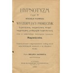 Flower's Sammlung: Ein Kurs in persönlichem Magnetismus, Das Training des Gedächtnisses, Die Macht der Gedanken im täglichen Leben und im Kampf des Seins, Hypnose [Satz von 4 Titeln] [1908] [Verlagseinband].