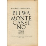 WAŃKOWICZ Melchior - Bitwa o Monte Cassino [první vydání Řím 1945-1947] [grafická úprava Stanisław Gliwa, Zygmunt Haar].