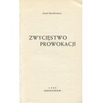 MACKIEWICZ Józef - Zwycięstwo prowokacji [wydanie pierwsze Monachium 1962]