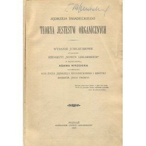 ŚNIADECKI Jędrzej - Teoria jestestw organicznych. Jubiläumsausgabe [2 Bände] [1905].