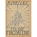 RILKE Rainer Maria - Láska Magdalény [1922] [il. Ludwig Lille].