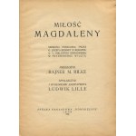 RILKE Rainer Maria - Miłość Magdaleny [1922] [il. Ludwik Lille]