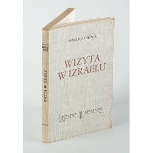 CHCIUK Andrzej - Besuch in Israel [Erstausgabe Paris 1972].