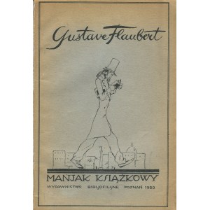 FLAUBERT Gustave - Maniak książkowy [Poznań 1929]