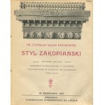 ELJASZ-RADZIKOWSKI Stanisław - Styl zakopiański [1901].