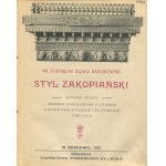 ELJASZ-RADZIKOWSKI Stanisław - Styl zakopiański [1901]