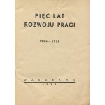 Pięć lat rozwoju Pragi 1934-1938 [1938]