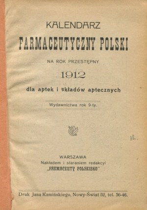Polish pharmaceutical calendar for the leap year 1912 for pharmacies and pharmacy depots [pharmacies, Galicia, spas].