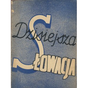 Dnešné Slovensko [1943] [konšpiračná tlač].
