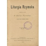 NOJSZEWSKI Antoni ks. - Liturgia rzymska [1903]