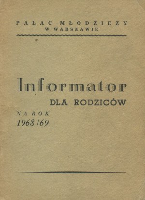 Palace of Youth in Warsaw. Handbook for parents for the year 1968/69