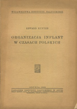KUNTZE Edward - Organization of Inflants in Polish times [Gdynia 1939].