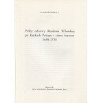 PIECHNIK Ludwik ks. - Dzieje Akademii Wileńskiej [komplet 4 tomów] [Rzym 1983-1990] [DEDYKACJA]