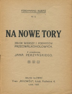 KURAŚ Ferdynand - On the new tracks. A collection of anti-alcohol poems and poems [1923] [Political-Social-Jewish Library].