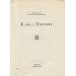 NOWAK Jan (JEZIORAŃSKI Zdzisław) - Kurier z Warszawy [prvé vydanie Londýn 1978].