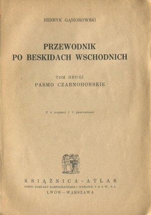 GĄSIOROWSKI Henryk - Przewodnik po Beskidach Wschodnich. The Blackhorn Range [1933].