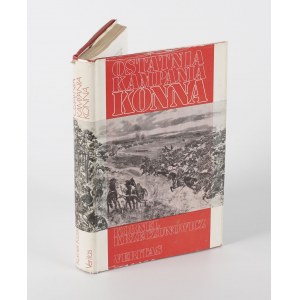 [Polnisch-bolschewistischer Krieg] KRZECZUNOWICZ Kornel - Der letzte Pferdefeldzug. Die Aktionen der polnischen Armee gegen Budiennys Pferdearmee im Jahr 1920 [Erstausgabe London 1971].