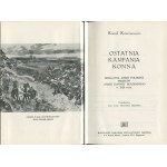 [Polnisch-bolschewistischer Krieg] KRZECZUNOWICZ Kornel - Der letzte Pferdefeldzug. Die Aktionen der polnischen Armee gegen Budiennys Pferdearmee im Jahr 1920 [Erstausgabe London 1971].