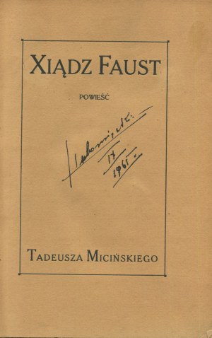 MICIŃSKI Tadeusz - Xiądz Faust [first edition 1913] [excerpted from Herakliusz Lubomirski's book collection].