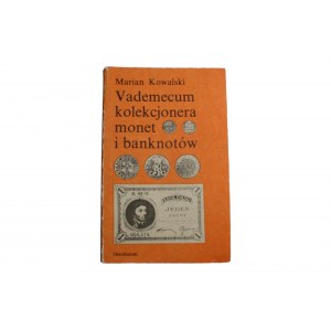 Marian Kowalski Vademecum kolekcjonera monet i banknotów Ossolineum 1988, wydanie II
