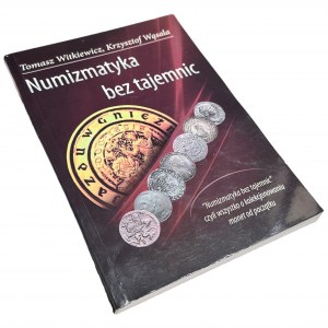 La numismatique sans secret - Tomasz Witkiewicz, Krzysztof Wąsala