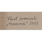 Paweł Grabowski (geb. 1968, Tarnów), Homines, 2023