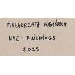 Malgorzata Sobinska (b. 1985, Czestochowa), NYC - Buildings, 2023.