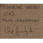 Piotr Horodyński (geb. 1970), Atem der Hoffnung, 2023
