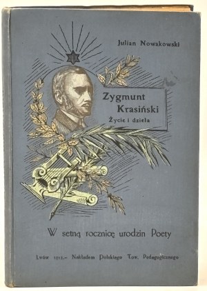 Nowakowski Julian- Zygmunt Krasinski. Life and Works (beautiful cover) [Lviv 1912] publishing house)