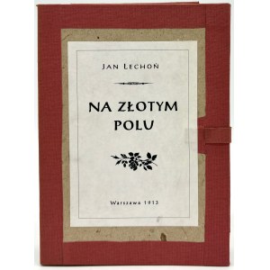Lechoń Jan- Na złotym polu.Zbiorek wierszy.[debiut poetycki][Warszawa 1912]