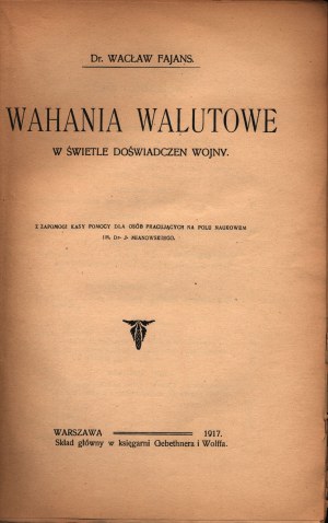 Fajans Wacław- Les fluctuations monétaires à la lumière de l'expérience de la guerre [Varsovie 1917].