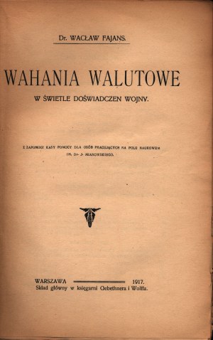 Fajans Wacław- Fluttuazioni valutarie alla luce dell'esperienza bellica [Varsavia 1917].