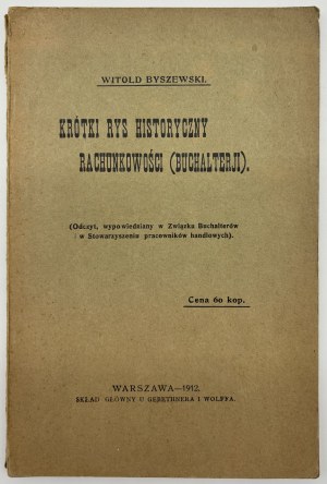 Byszewski Witold- Krótki rys historyczny rachunkowości (buchalterji)