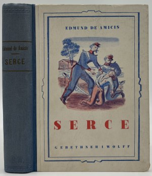 De Amicis Edmund- Serce [przekład Marji Konopnickiej][Warszawa 1937]