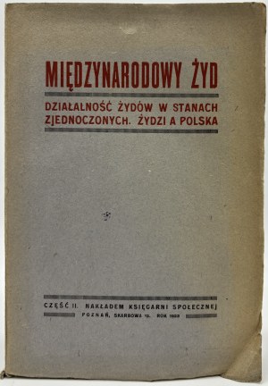 Mezinárodní židovstvo. Židovské aktivity ve Spojených státech. Židé a Polsko.