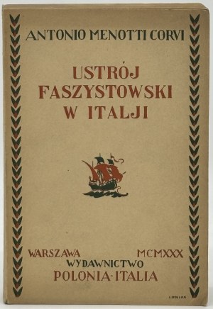 Corvi Menotti Antonio- Ustrój faszystowski w Italji [nakladatelská obálka] [Varšava 1930].